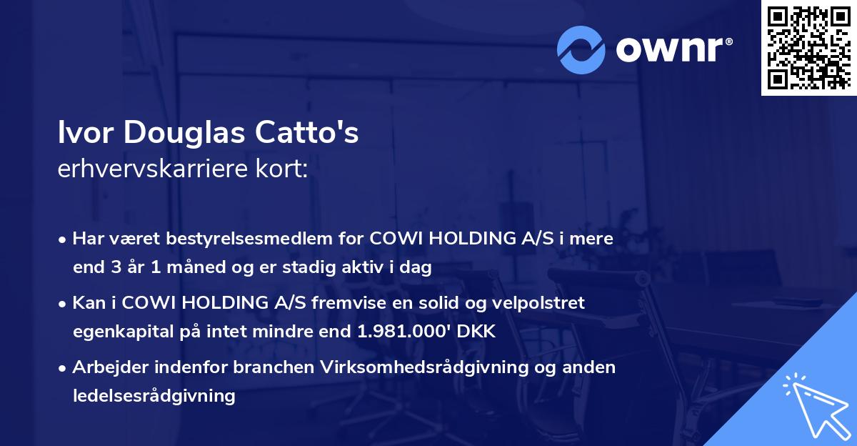Ivor Douglas Catto's erhvervskarriere kort
