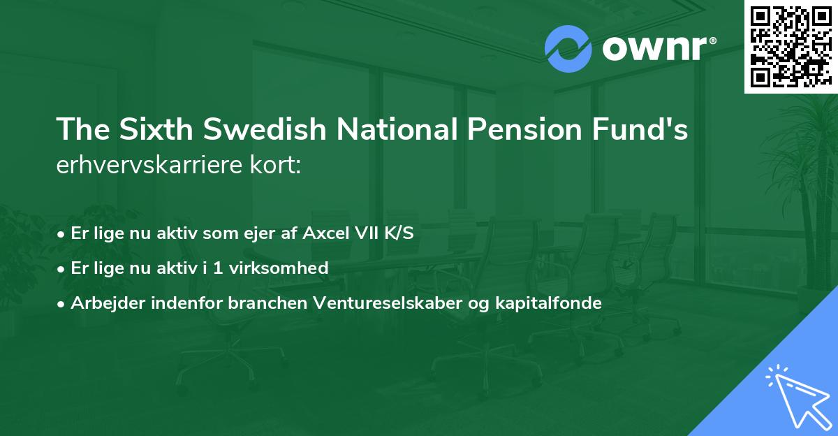 The Sixth Swedish National Pension Fund's erhvervskarriere kort