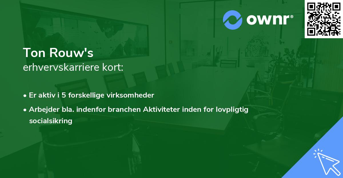 Ton Rouw's erhvervskarriere kort