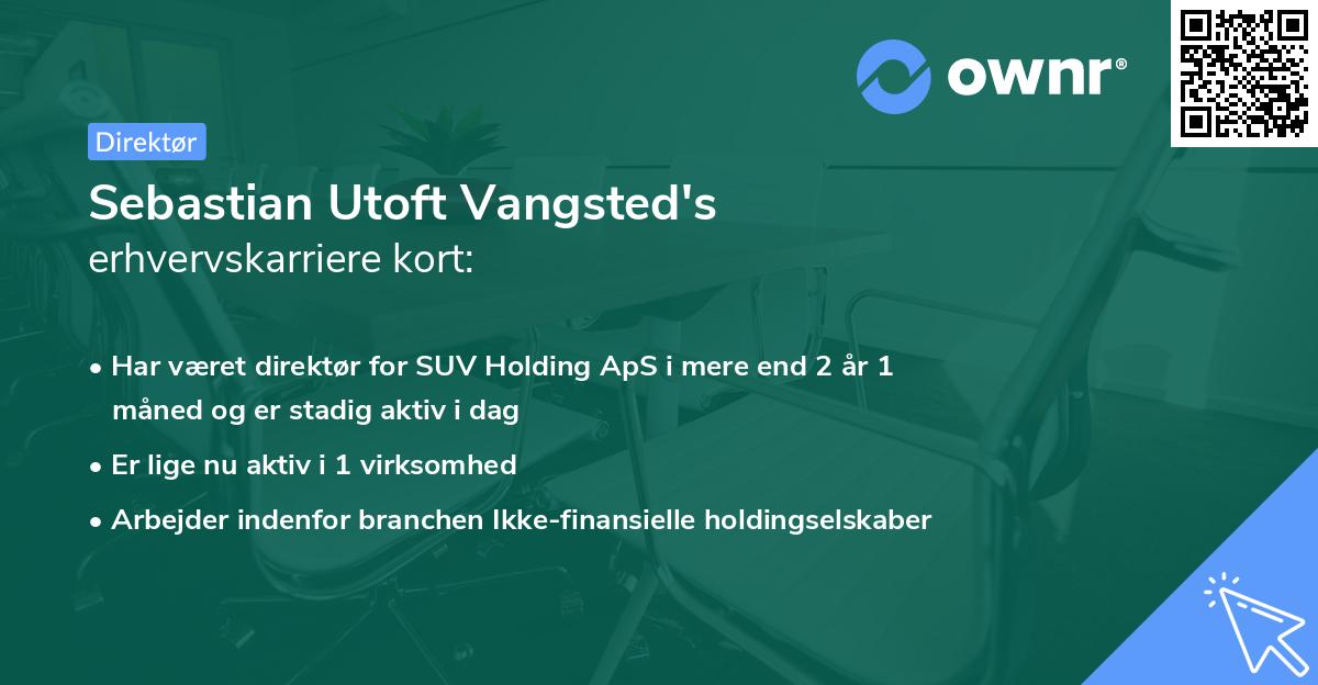 Sebastian Utoft Vangsted's erhvervskarriere kort