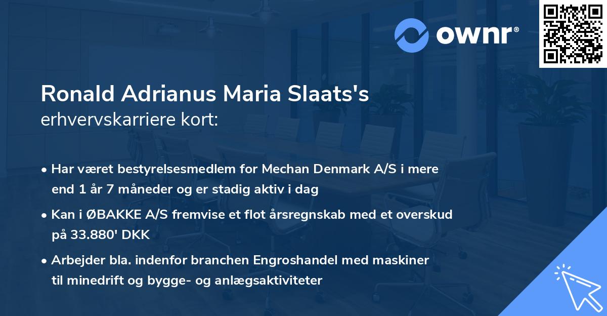 Ronald Adrianus Maria Slaats's erhvervskarriere kort
