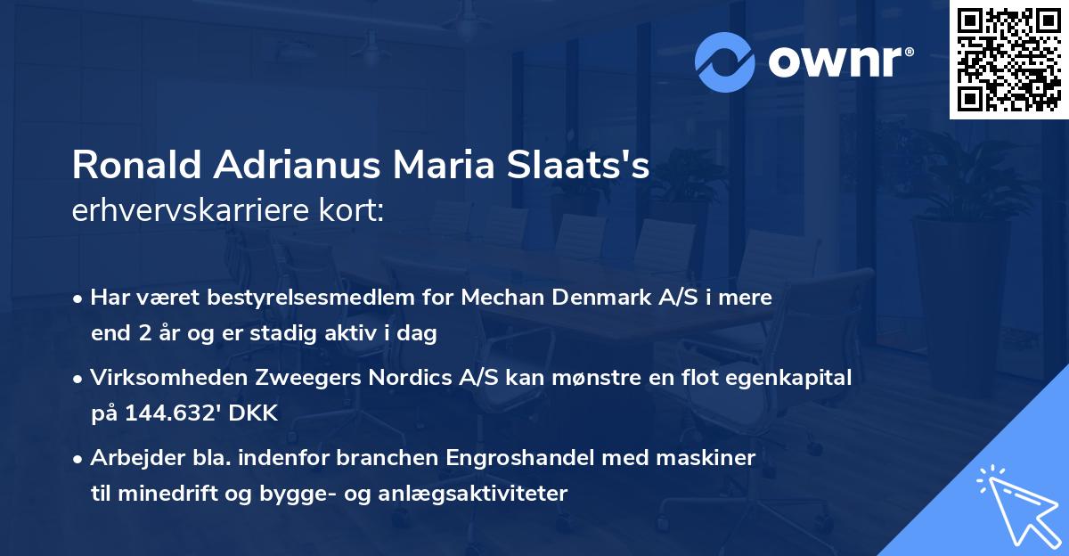 Ronald Adrianus Maria Slaats's erhvervskarriere kort