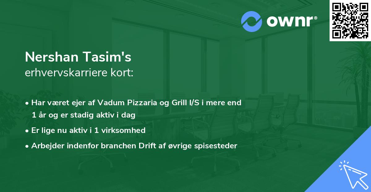 Nershan Tasim's erhvervskarriere kort