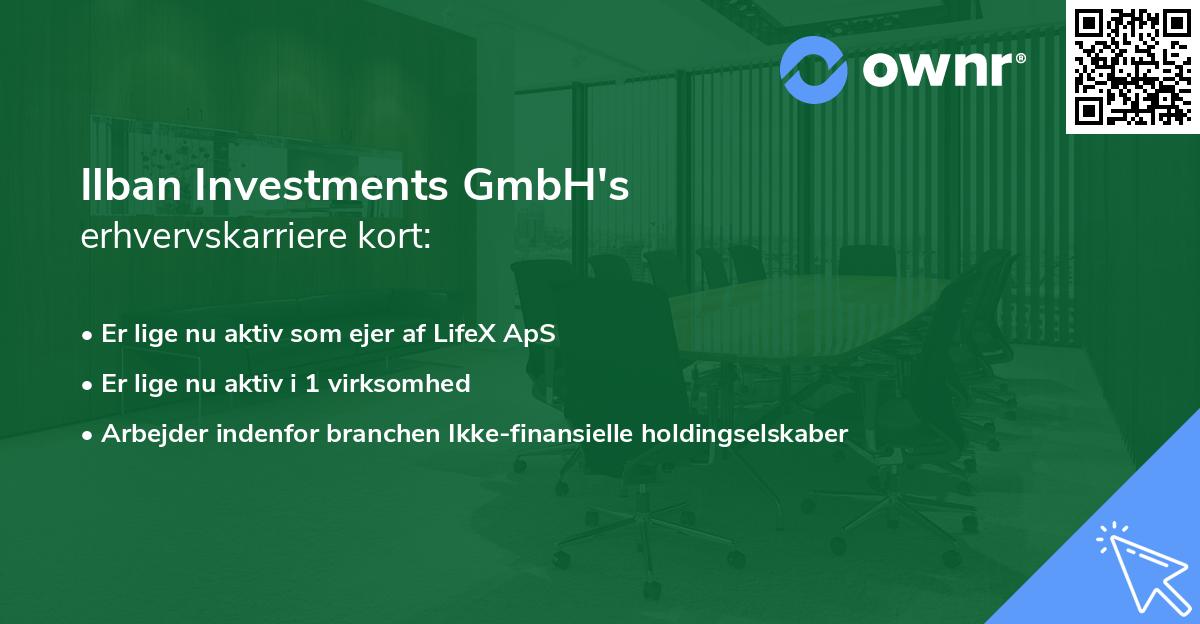Ilban Investments GmbH's erhvervskarriere kort