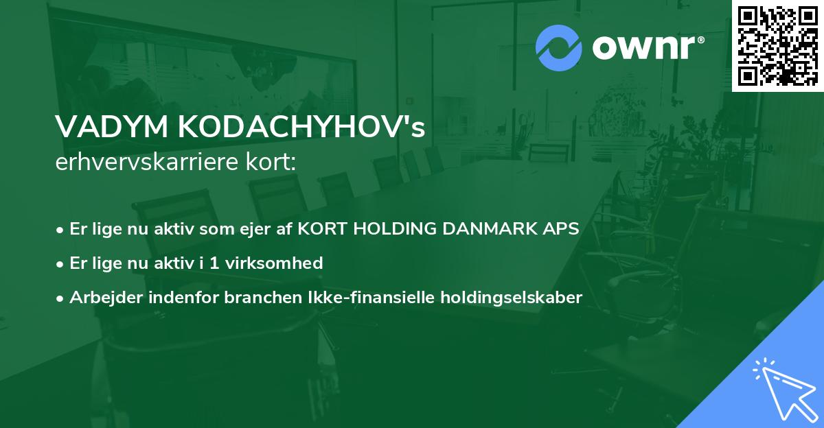 VADYM KODACHYHOV's erhvervskarriere kort