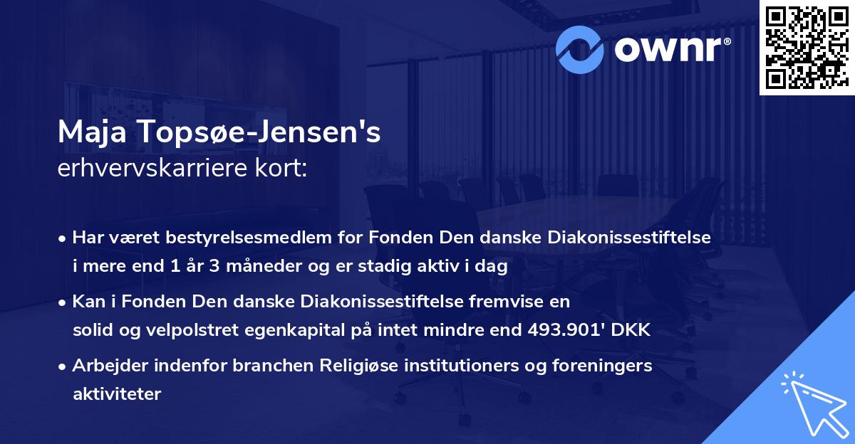 Maja Topsøe-Jensen's erhvervskarriere kort