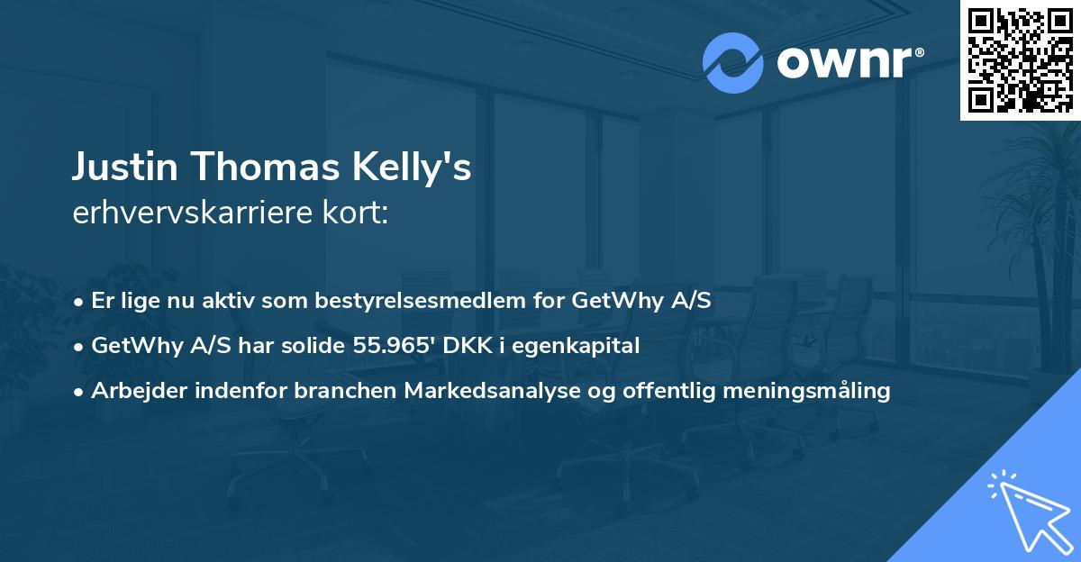 Justin Thomas Kelly's erhvervskarriere kort