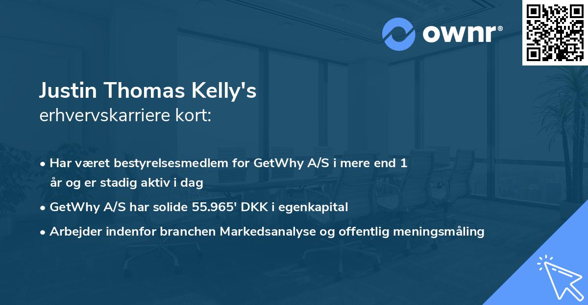 Justin Thomas Kelly's erhvervskarriere kort