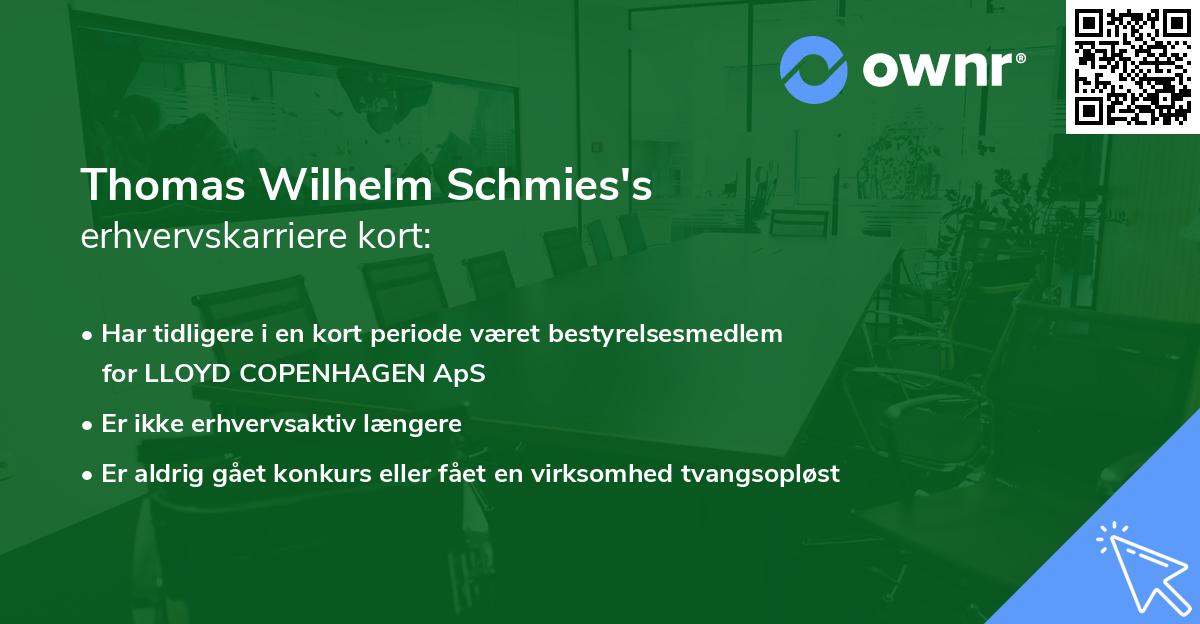 Thomas Wilhelm Schmies's erhvervskarriere kort