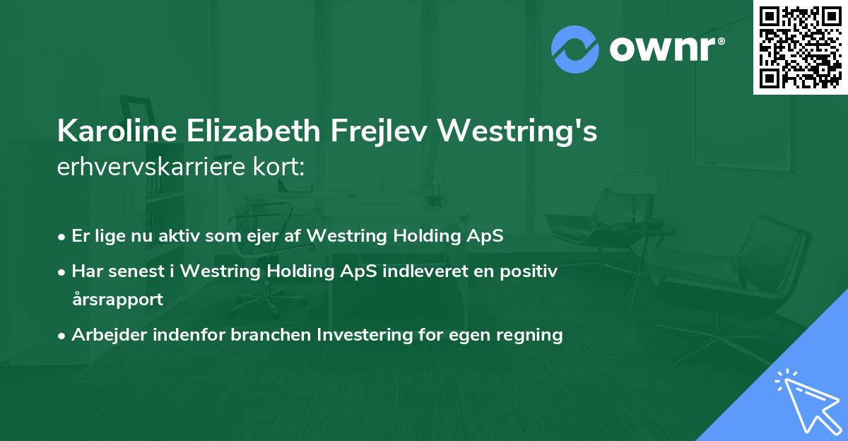 Karoline Elizabeth Frejlev Westring's erhvervskarriere kort