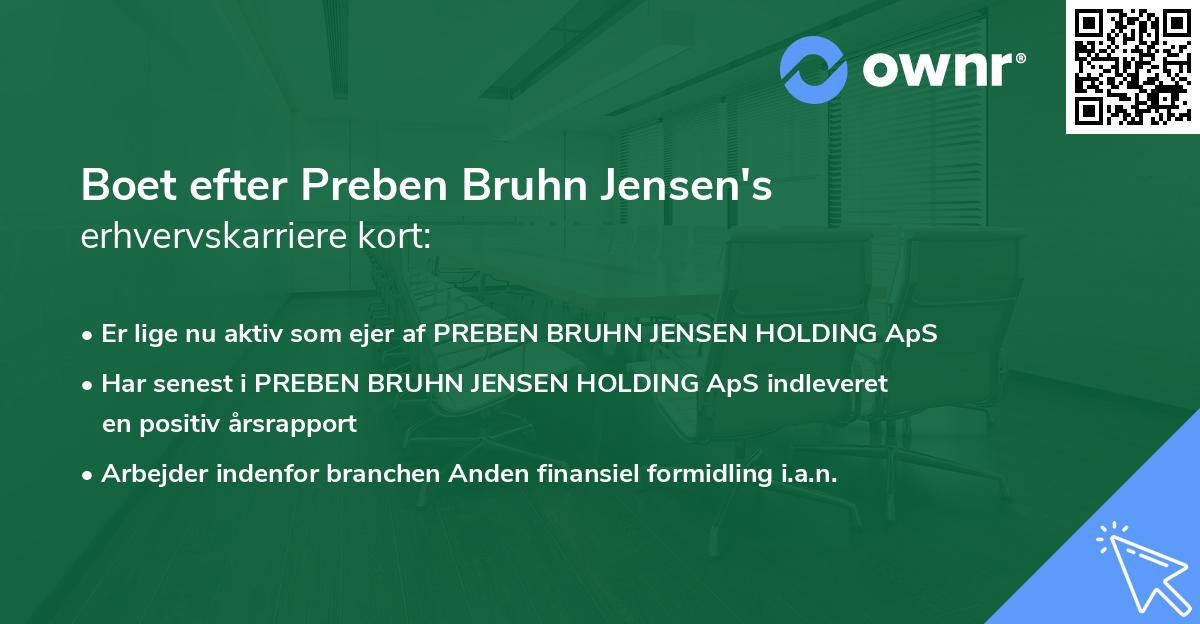 Boet efter Preben Bruhn Jensen's erhvervskarriere kort