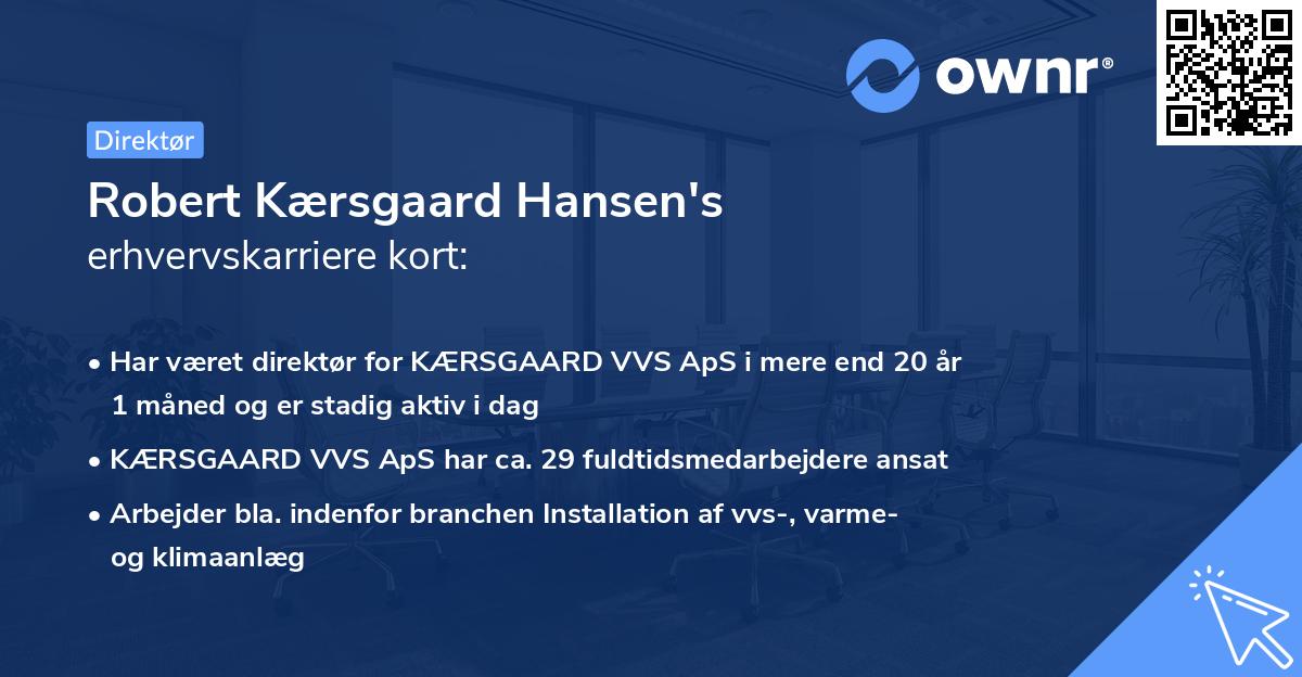 Robert Kærsgaard Hansen's erhvervskarriere kort