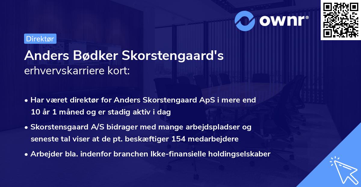 Anders Bødker Skorstengaard's erhvervskarriere kort