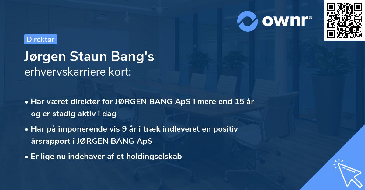 Jørgen Staun Bang's erhvervskarriere kort