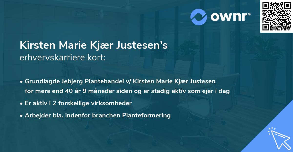 Kirsten Marie Kjær Justesen's erhvervskarriere kort