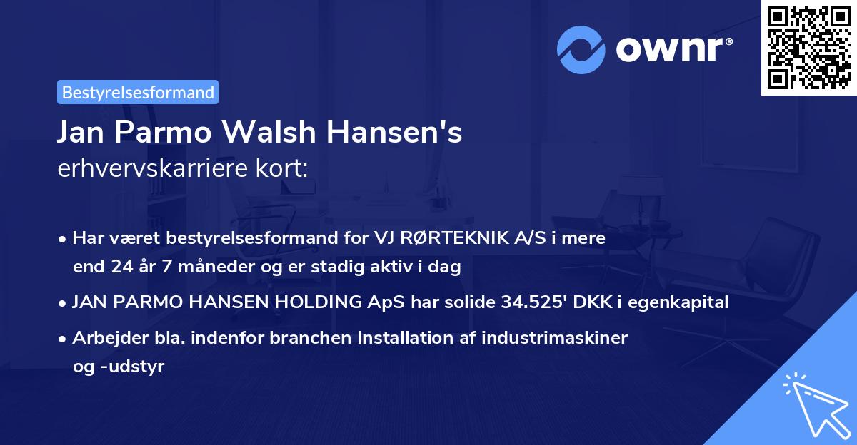 Jan Parmo Walsh Hansen's erhvervskarriere kort