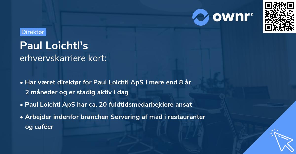 Paul Loichtl's erhvervskarriere kort