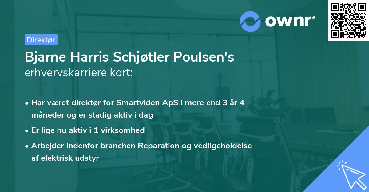 Bjarne Harris Schjøtler Poulsen's erhvervskarriere kort