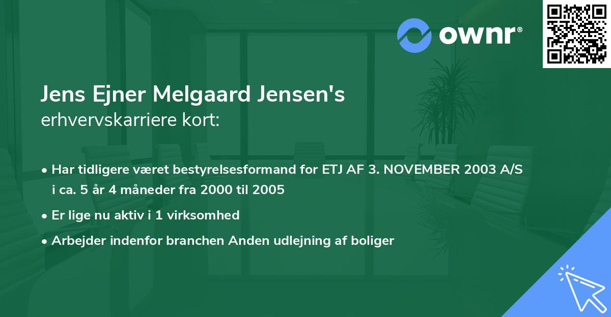Jens Ejner Melgaard Jensen's erhvervskarriere kort