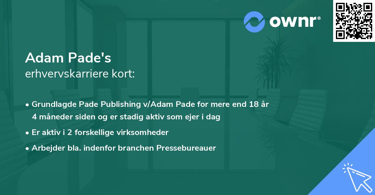 Adam Pade's erhvervskarriere kort