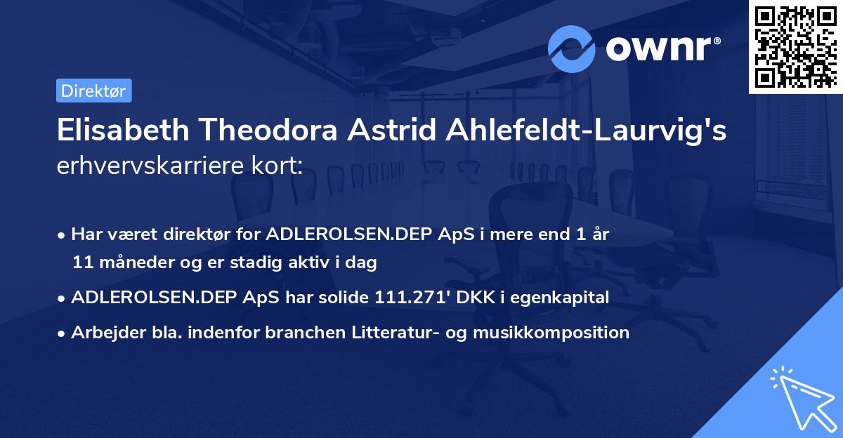 Elisabeth Theodora Astrid Ahlefeldt-Laurvig's erhvervskarriere kort