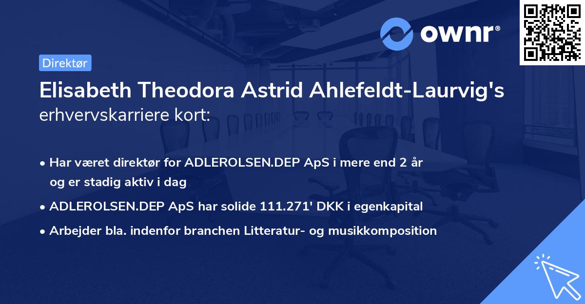 Elisabeth Theodora Astrid Ahlefeldt-Laurvig's erhvervskarriere kort