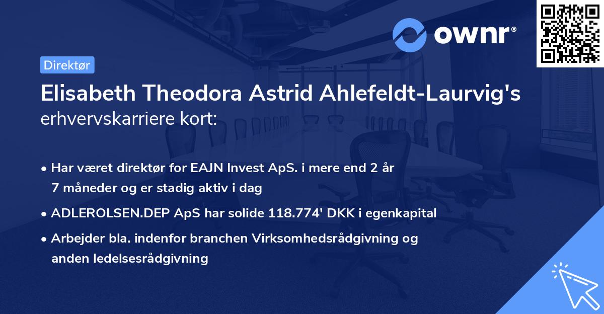 Elisabeth Theodora Astrid Ahlefeldt-Laurvig's erhvervskarriere kort