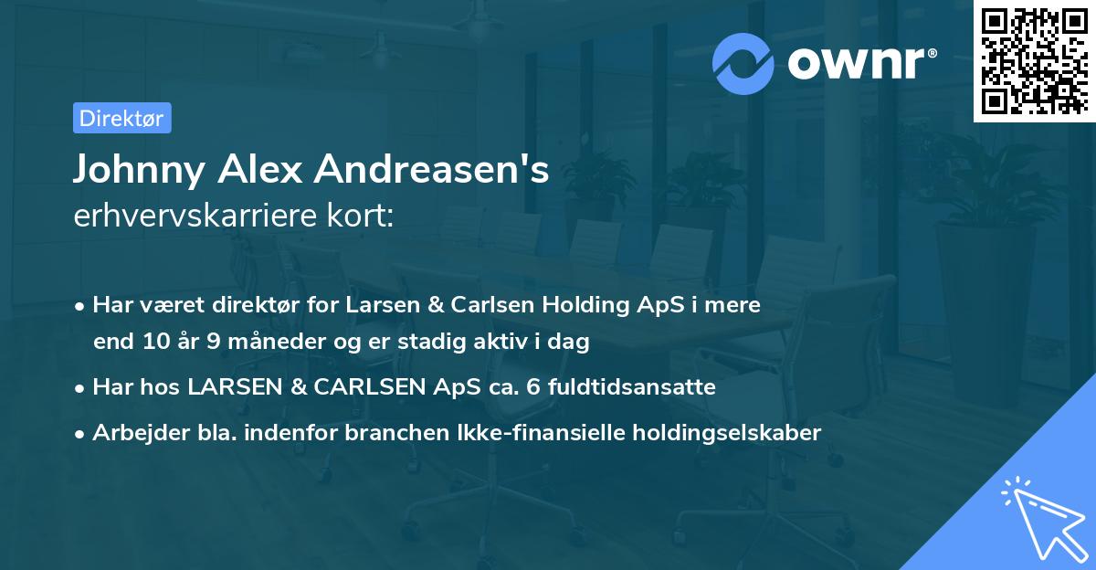 Johnny Alex Andreasen's erhvervskarriere kort