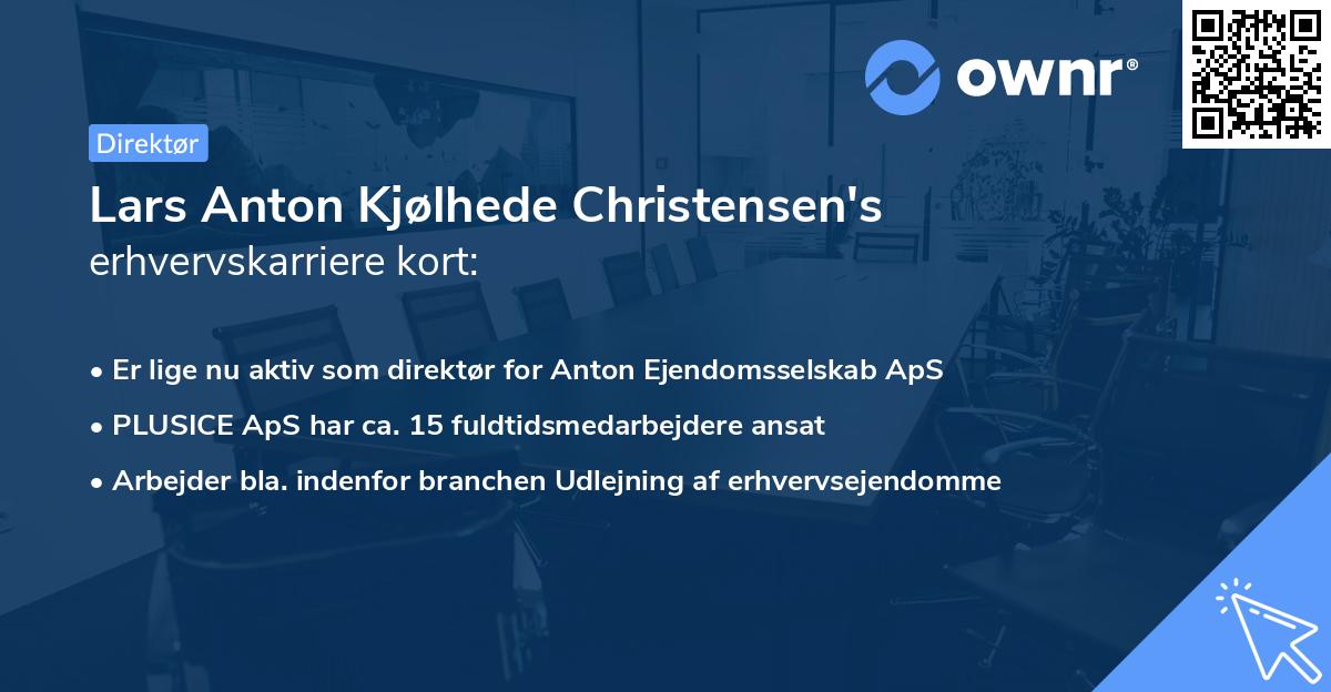 Lars Anton Kjølhede Christensen's erhvervskarriere kort