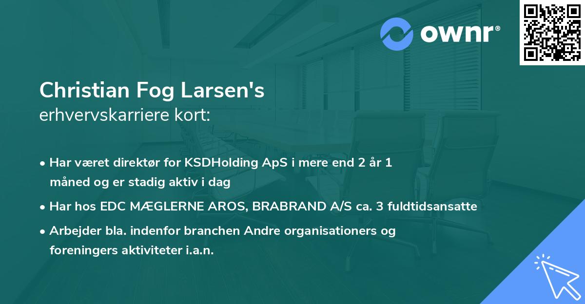 Christian Fog Larsen's erhvervskarriere kort