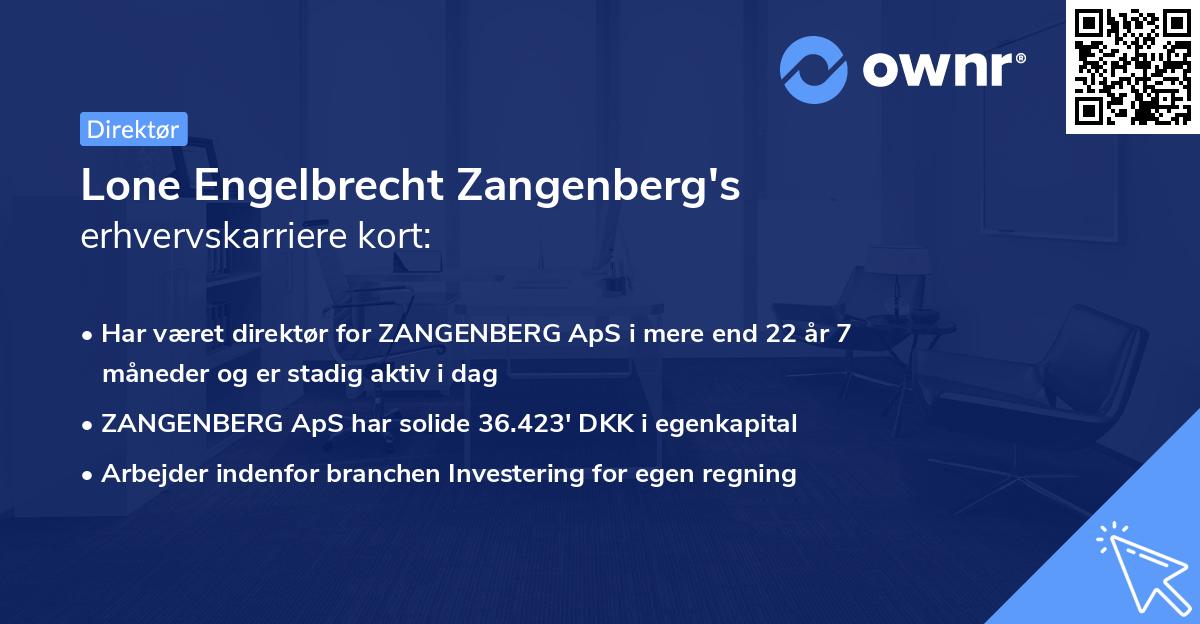 Lone Engelbrecht Zangenberg's erhvervskarriere kort