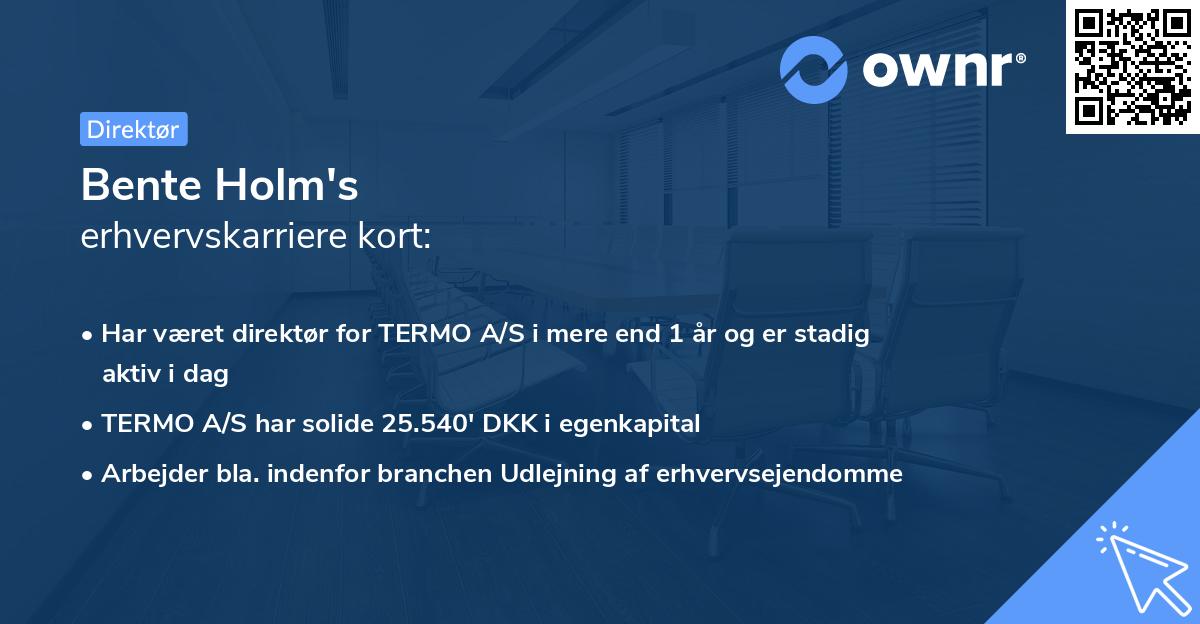 Bente Holm's erhvervskarriere kort