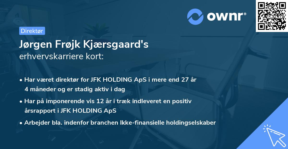 Jørgen Frøjk Kjærsgaard's erhvervskarriere kort
