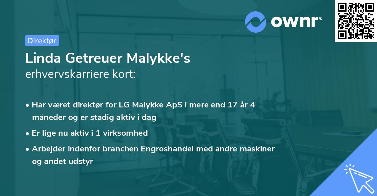 Linda Getreuer Malykke's erhvervskarriere kort