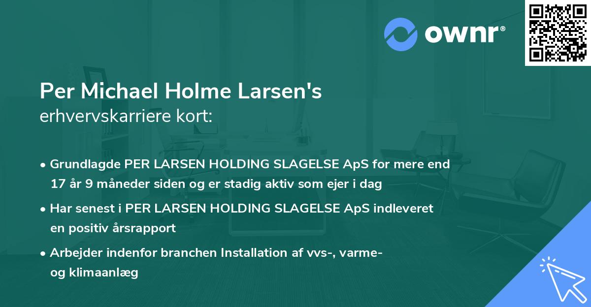 Per Michael Holme Larsen's erhvervskarriere kort