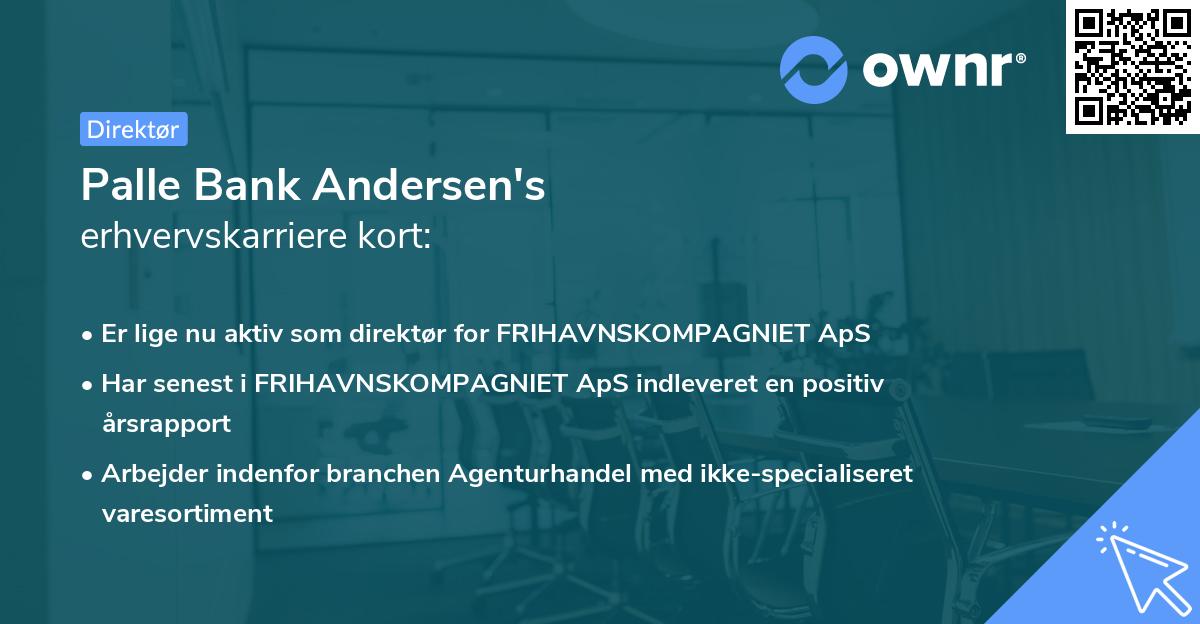 Palle Bank Andersen's erhvervskarriere kort
