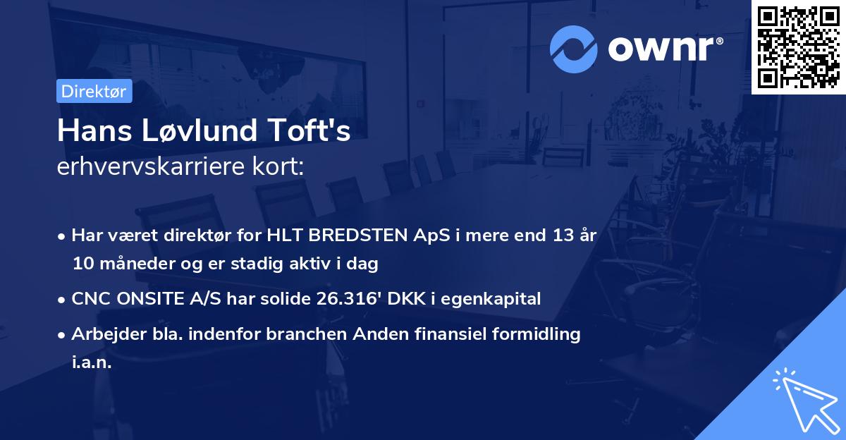 Hans Løvlund Toft's erhvervskarriere kort