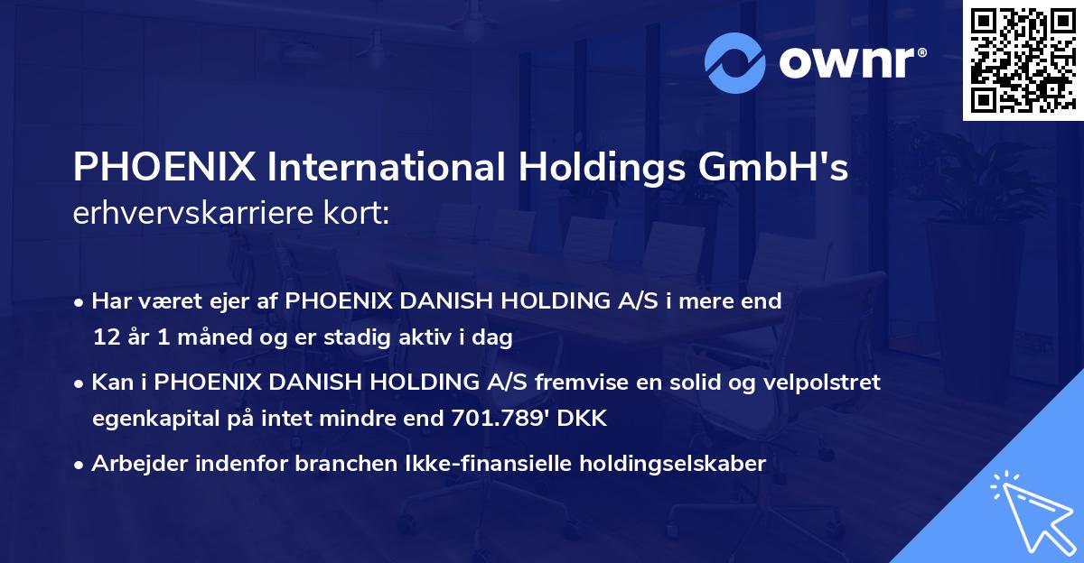 PHOENIX International Holdings GmbH's erhvervskarriere kort