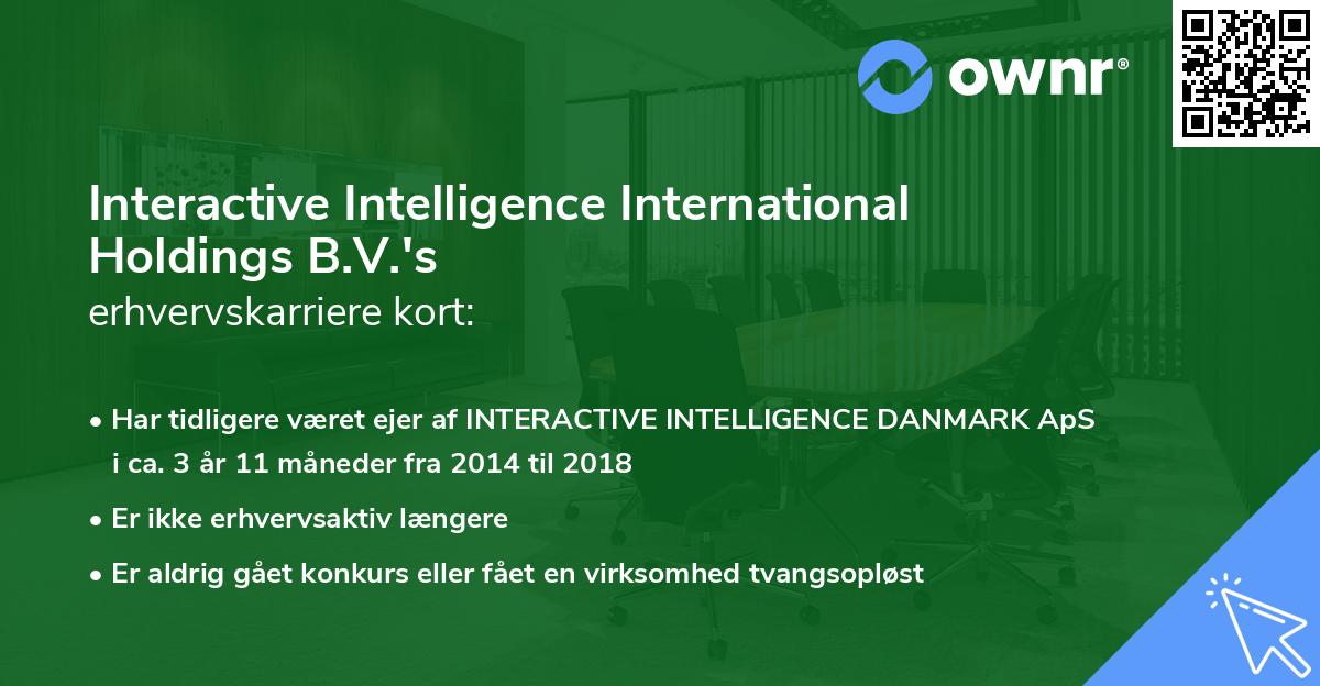 Interactive Intelligence International Holdings B.V.'s erhvervskarriere kort