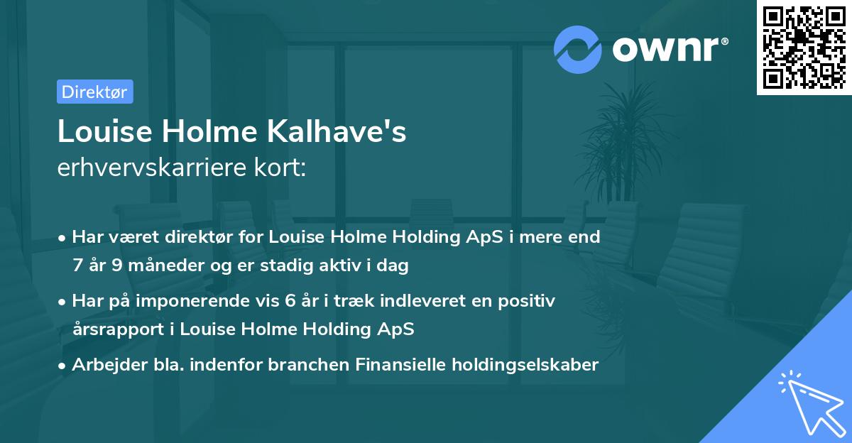 Louise Holme Kalhave's erhvervskarriere kort