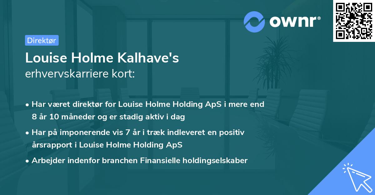 Louise Holme Kalhave's erhvervskarriere kort