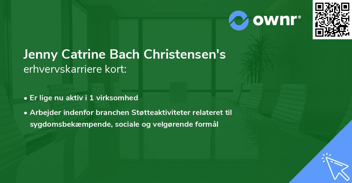 Jenny Catrine Bach Christensen's erhvervskarriere kort