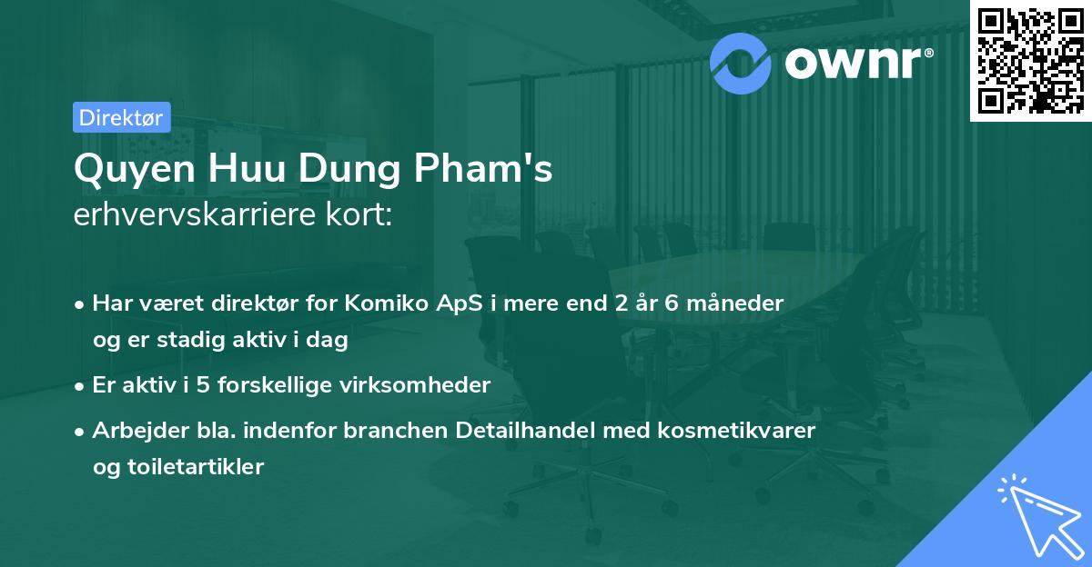 Quyen Huu Dung Pham's erhvervskarriere kort