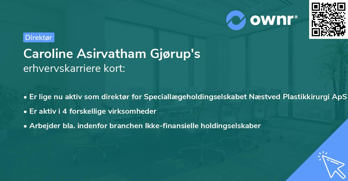 Caroline Asirvatham Gjørup's erhvervskarriere kort