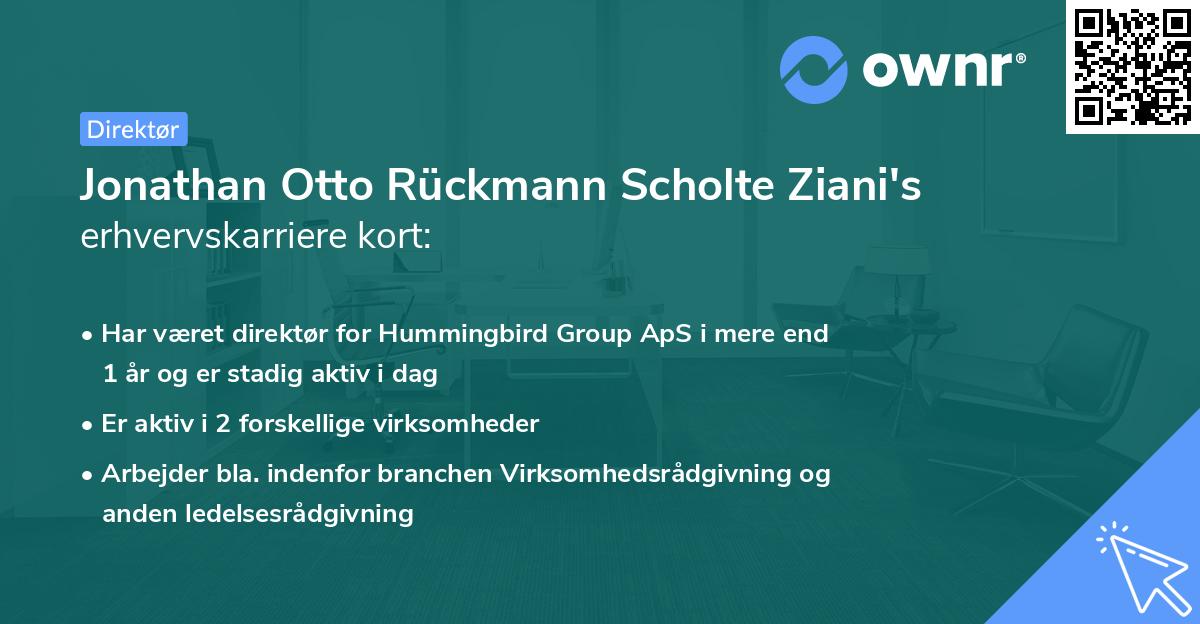 Jonathan Otto Rückmann Scholte Ziani's erhvervskarriere kort