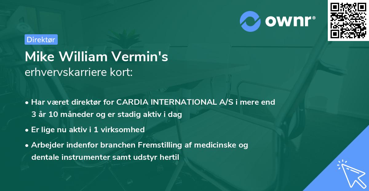 Mike William Vermin's erhvervskarriere kort