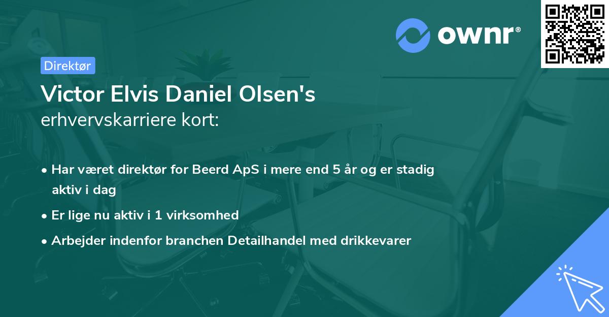 Victor Elvis Daniel Olsen's erhvervskarriere kort
