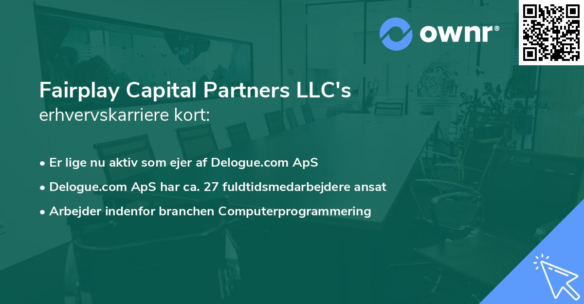 Fairplay Capital Partners LLC's erhvervskarriere kort