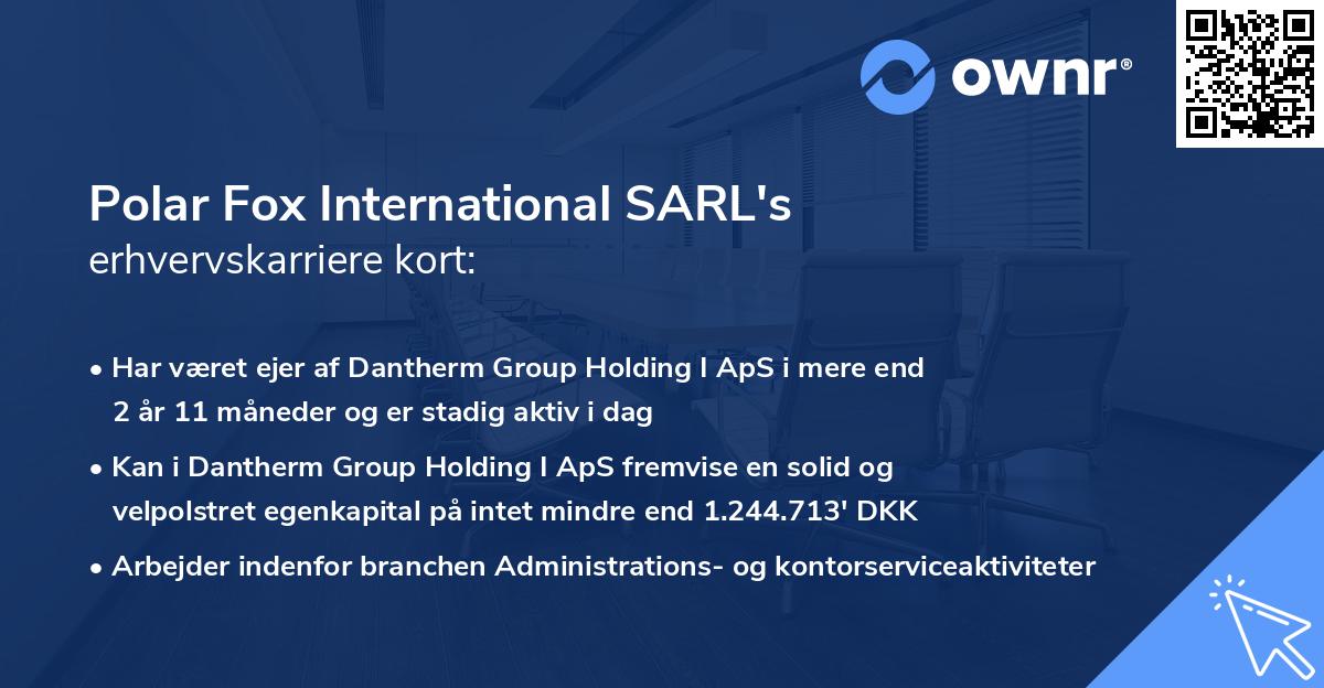 Polar Fox International SARL's erhvervskarriere kort