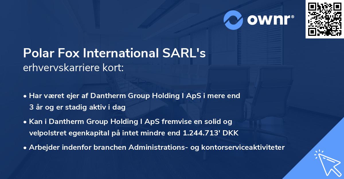 Polar Fox International SARL's erhvervskarriere kort
